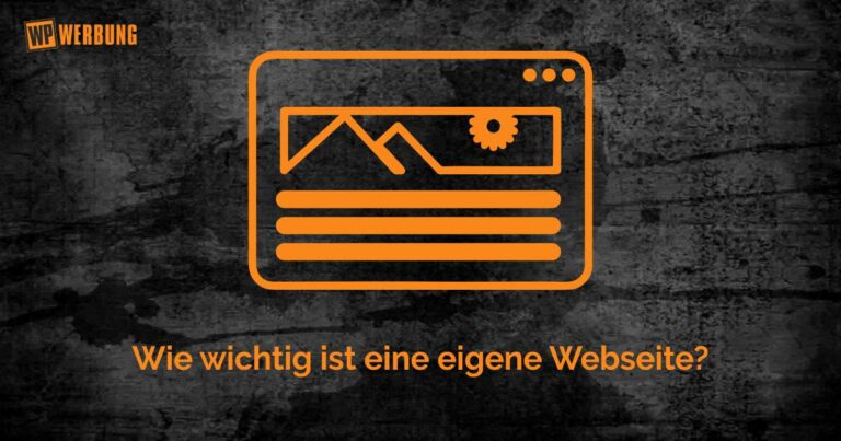 Wie wichtig ist eine eigene Webseite?