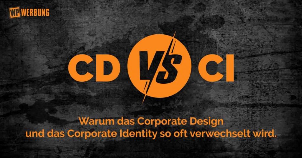 Der Unterschied zwischen Corporate Design (CD) und Corporate Identity (CI)